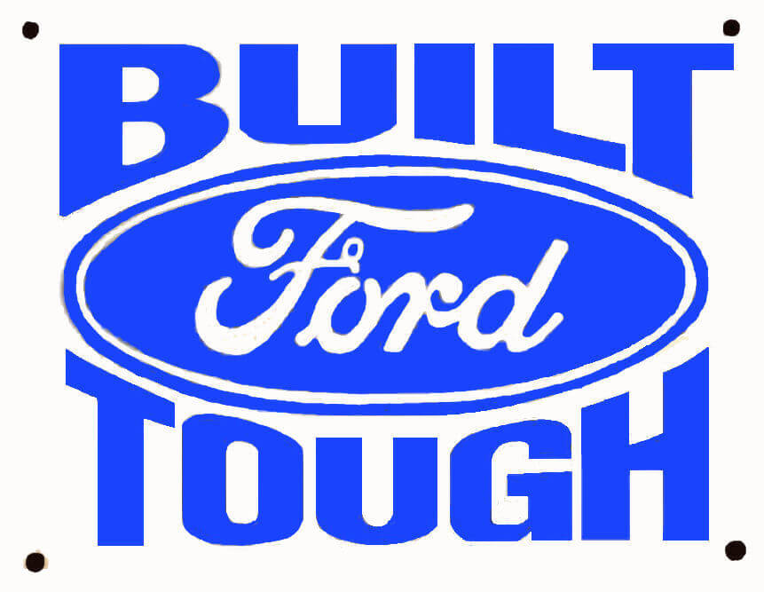 Built ford tough signs #8