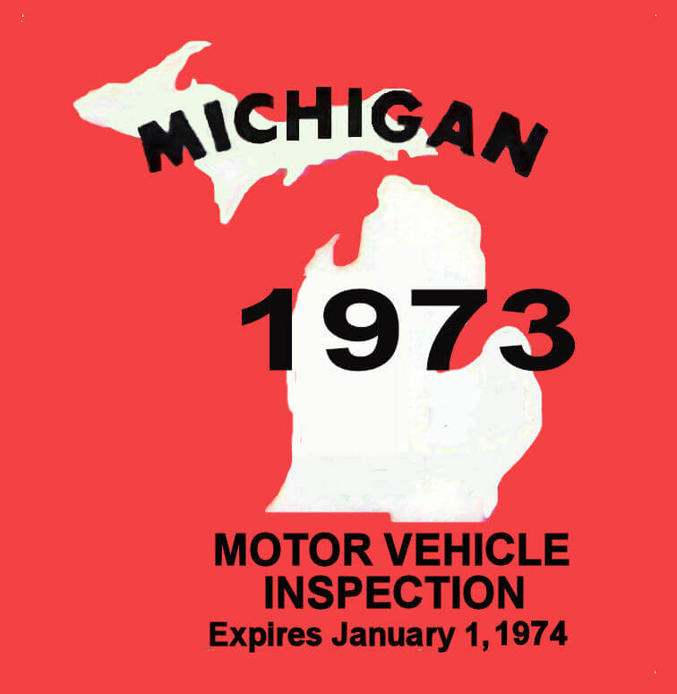 1973 Michigan Inspection Sticker : Bob Hoyts Classic Inspection ...